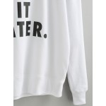 White Just Do It Later Long Sleeves Sweatshirt